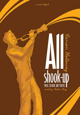 All Shook Up: Music, Passion, and Politics book