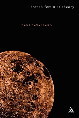 French Feminist Theory by Dani Cavallaro