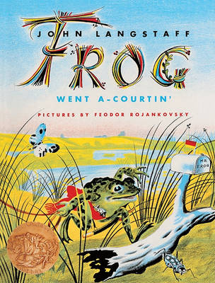 Frog Went A-Courtin' book