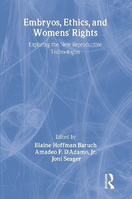 Embryos, Ethics, and Womens' Rights by Elaine Baruch
