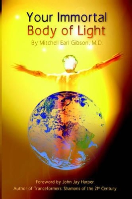 Your Immortal Body of Light book