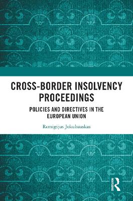 Cross-Border Insolvency Proceedings: Policies and Directives in the European Union book