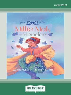 Millie Mak the Mender: (Millie Mak, #2) by Alice Pung