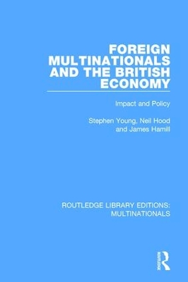 Foreign Multinationals and the British Economy by Stephen Young