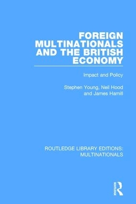 Foreign Multinationals and the British Economy book