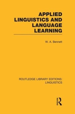 Applied Linguistics and Language Learning by W.A. Bennett