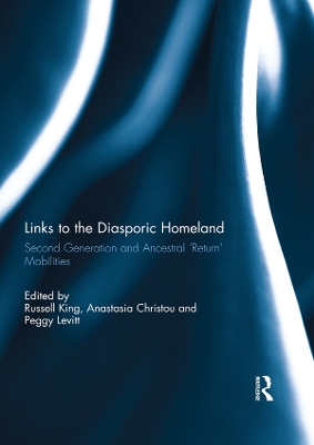 Links to the Diasporic Homeland: Second Generation and Ancestral 'Return' Mobilities by Russell King