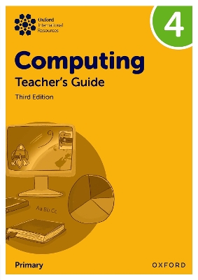 Oxford International Primary Computing: Teacher's Guide 4 book