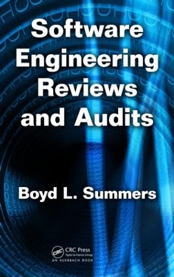 Software Engineering Reviews and Audits by Boyd L. Summers