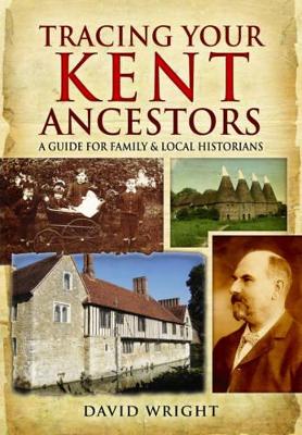 Tracing Your Kent Ancestors book