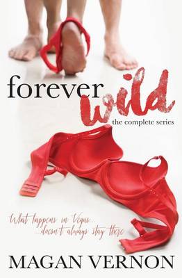 Forever Wild: The Complete Series book