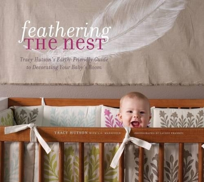 Feathering the Nest: Earth-Friendly Guide to Decorating book