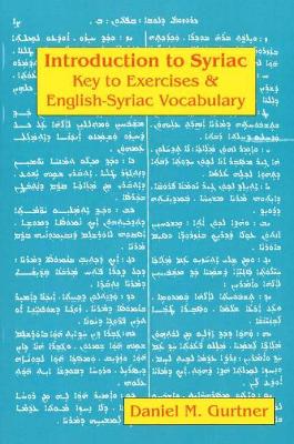 Introduction to Syriac: Key to Exercises & English-Syriac Vocabulary book