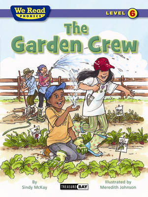 Garden Crew (We Read Phonics - Level 6) book