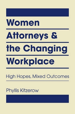 Women Attorneys & the Changing Workplace book