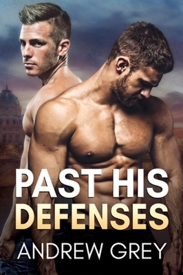 Past His Defenses by Andrew Grey