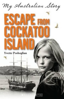 My Australian Story: Escape From Cockatoo Island book