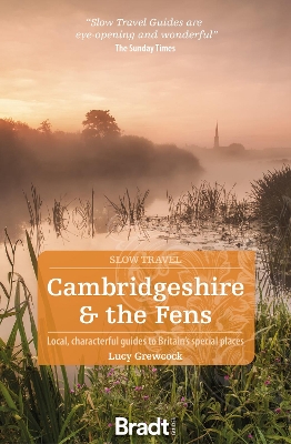 Cambridgeshire & The Fens (Slow Travel) book