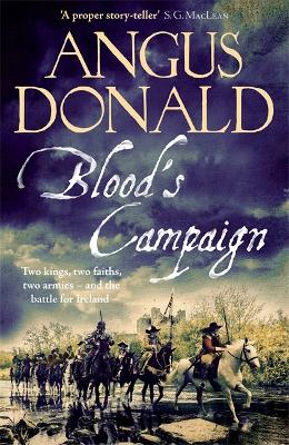 Blood's Campaign: There can only be one victor . . . by Angus Donald