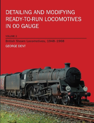 Detailing and Modifying Ready-to-Run Locomotives in 00 Gauge book