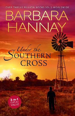 THE Under The Southern Cross/The Cattleman's English Rose/The Blind Date Surprise/The Mirrabrook Marriage by Barbara Hannay