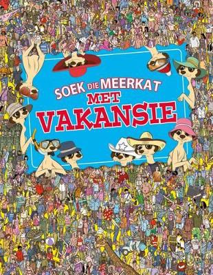 Soek Die Meerkat - Met Vakansie book