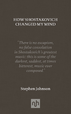 How Shostakovich Changed My Mind book