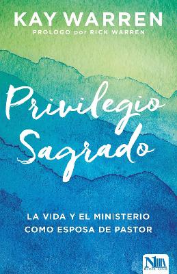 El privilegio sagrado: La vida y el ministerio como esposa de un pastor book