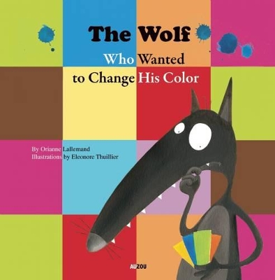 Wolf Who Wanted to Change His Color book