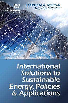 International Solutions to Sustainable Energy, Policies and Applications book