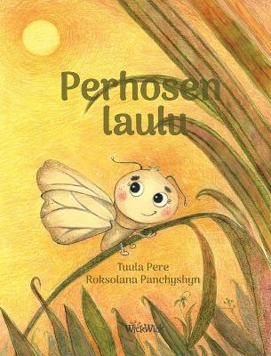 Perhosen laulu: Finnish Edition of 