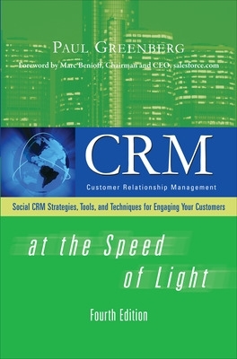 CRM at the Speed of Light, Fourth Edition by Paul Greenberg