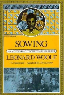Sowing: an Autobiography of the Years 1880 to 1904 book