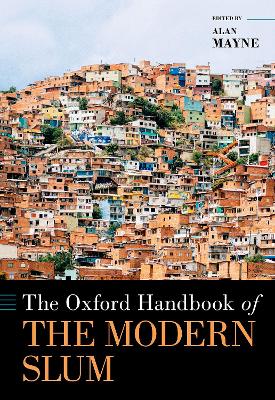 The Oxford Handbook of the Modern Slum book