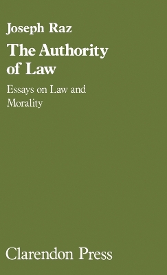 The The authority of law: Essays on law and morality by Joseph Raz