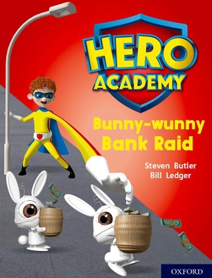 Hero Academy: Oxford Level 7, Turquoise Book Band: Bunny-wunny Bank Raid book