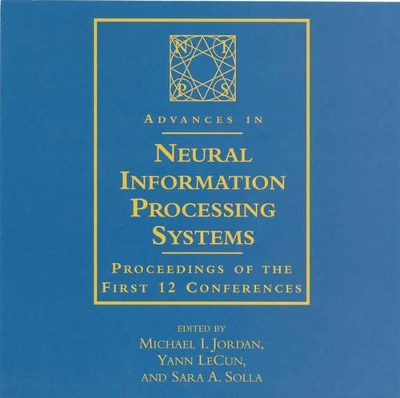 Advances in Neural Information Processing Systems: Proceedings of the First 12 Conferences book