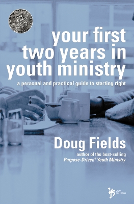 Your First Two Years in Youth Ministry book