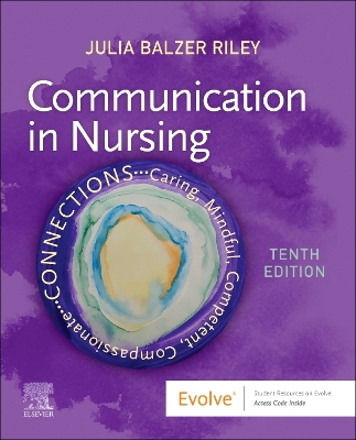 Communication in Nursing by Julia Balzer Riley