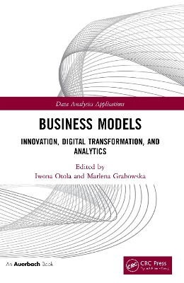 Business Models: Innovation, Digital Transformation, and Analytics by Iwona Otola