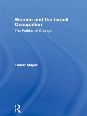 Women and the Israeli Occupation book