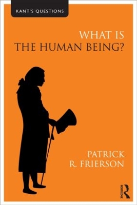 What is the Human Being? by Patrick R. Frierson