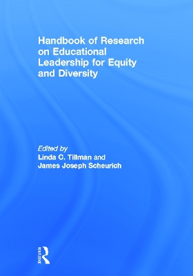 Handbook of Research on Educational Leadership for Equity and Diversity by Linda C. Tillman