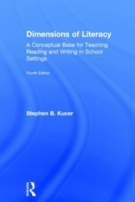 Dimensions of Literacy by Stephen B Kucer