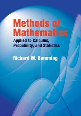 Methods of Mathematics Applied to Calculus, Probability, and Statistics book