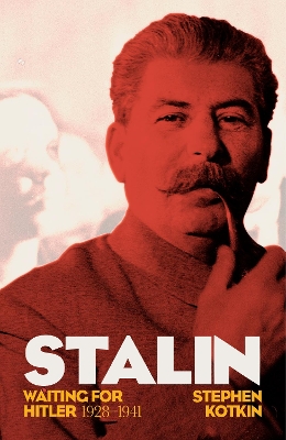 Stalin, Vol. II by Stephen Kotkin