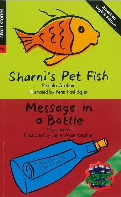 Rigby Literacy Collections Level 3 Phase 3: Sharni's Pet Fish/Message in a Bottle (Reading Level 29-30/F&P Levels T-U) book