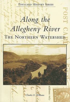 Along the Allegheny River: The Northern Watershed book