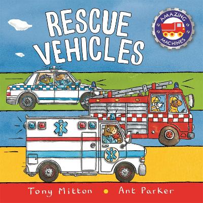 Amazing Machines: Rescue Vehicles book