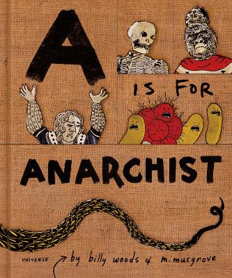 A is for Anarchist: An ABC Book for Activists book